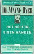 Het Heft In Eigen Handen 9789022979501, Livres, Psychologie, Wayne W. Dyer, N.v.t., Verzenden