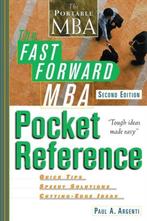 The Fast Forward MBA Pocket Reference 9780471222828, Verzenden, Zo goed als nieuw, Paul A. Argenti