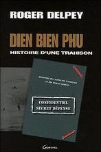 Dien Bien Phu  Delpey, Roger  Book, Livres, Delpey, Roger, Verzenden