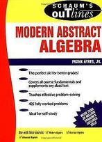 Schaums Outline of Modern Abstract Algebra (Schaums Ou..., Livres, Frank Ayres Jr., Verzenden