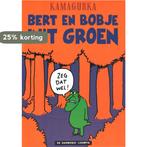 Bert en Bobje in t groen 9789067712972 Kamagurka, Boeken, Stripverhalen, Verzenden, Gelezen, Kamagurka