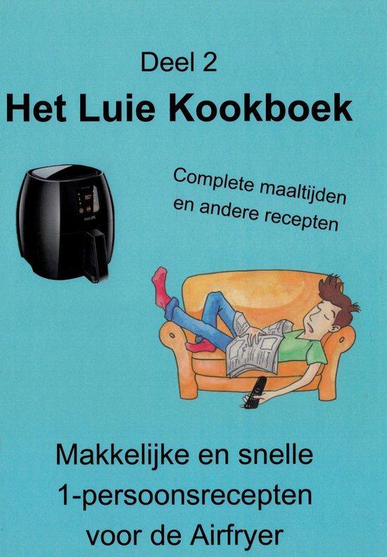 Het Luie Kookboek deel 2 9789090354583, Boeken, Kookboeken, Zo goed als nieuw, Verzenden