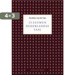 15 eeuwen Nederlandse taal 9789056155346, Verzenden, Zo goed als nieuw, Nicoline van der Sijs