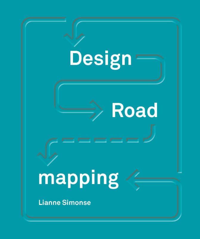 Design Roadmapping 9789063694593 Lianne Simonse, Livres, Langue | Anglais, Envoi