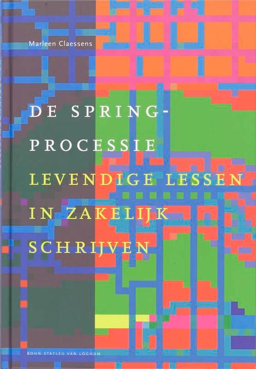 De Springprocessie, levende lessen in zakelijk schrijven /, Boeken, Studieboeken en Cursussen, Zo goed als nieuw, Verzenden