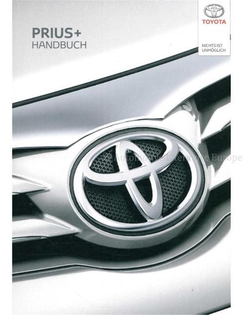 2016 TOYOTA PRIUS PLUS INSTRUCTIEBOEKJE DUITS, Auto diversen, Handleidingen en Instructieboekjes