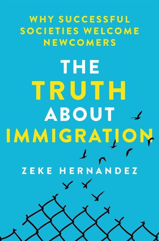 The Truth About Immigration 9781250288240 Zeke Hernandez, Boeken, Taal | Engels, Zo goed als nieuw, Verzenden
