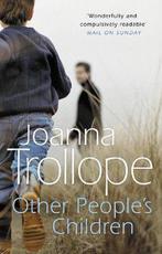 Other PeopleS Children 9780552997881, Boeken, Gelezen, Joanna Trollope, Joanna Trollope, Verzenden