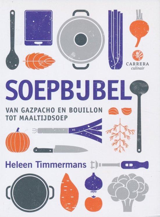 Soepbijbel 9789048848614 Heleen Timmermans, Livres, Livres Autre, Envoi