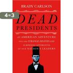Dead Presidents 9780393243932 Brady Carlson, Verzenden, Zo goed als nieuw, Brady Carlson