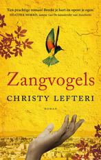 Zangvogels (9789023960522, Christy Lefteri), Verzenden, Nieuw