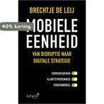 Mobiele eenheid 9789492221339 Brechtje de Leij, Verzenden, Brechtje de Leij