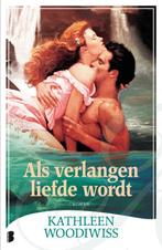 Als verlangen liefde wordt 9789022566855 Kathleen Woodiwiss, Boeken, Verzenden, Gelezen, Kathleen Woodiwiss