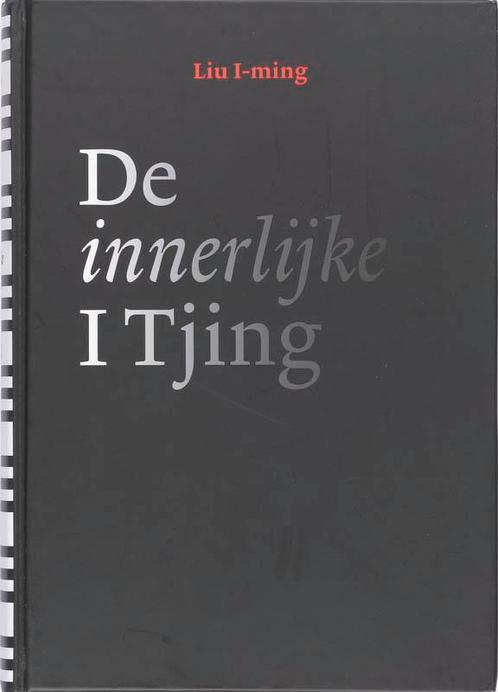 De innerlijke I Tjing 9789021529837 Liu I-ming, Boeken, Esoterie en Spiritualiteit, Gelezen, Verzenden