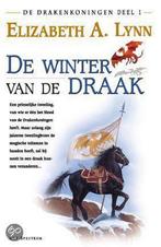 De drakenkoningen / 1 De winter van de draak 9789027466037, Livres, Elizabeth A. Lynn, Verzenden
