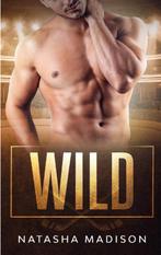 Wild / Dit is / 2 9789464200089 Natasha Madison, Boeken, Verzenden, Gelezen, Natasha Madison