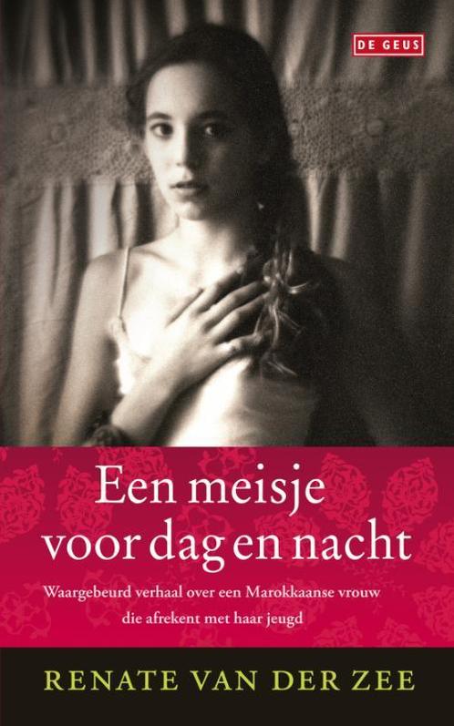 Een meisje voor dag en nacht 9789044518436 R. van der Zee, Boeken, Politiek en Maatschappij, Zo goed als nieuw, Verzenden