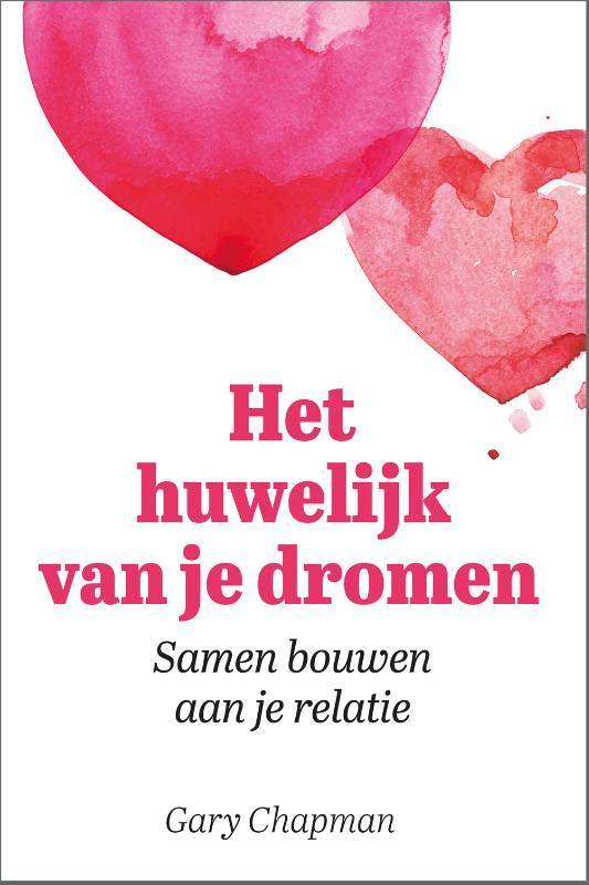 Het huwelijk van je dromen 9789033802690 Gary Chapman, Boeken, Politiek en Maatschappij, Gelezen, Verzenden