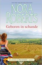 Geboren in schande 9789034738592 Nora Roberts, Verzenden, Gelezen, Nora Roberts