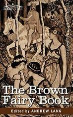 The Brown Fairy Book.by Lang, Andrew New   ., Andrew Lang, Zo goed als nieuw, Verzenden
