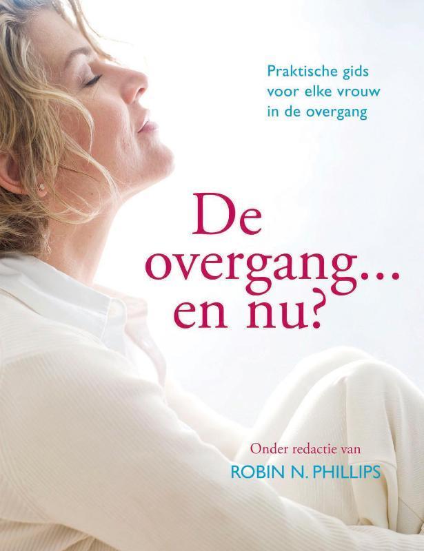 De overgang en nu? 9789049102289 R.N. Philips, Boeken, Gezondheid, Dieet en Voeding, Gelezen, Verzenden