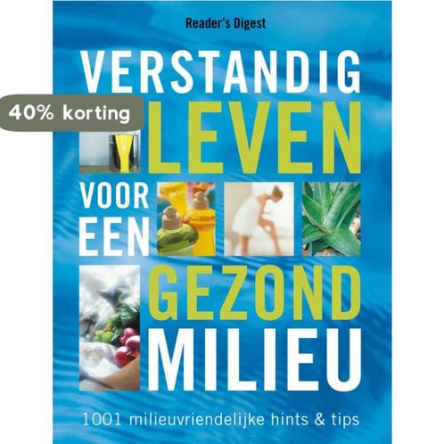 Verstandig Leven Voor Een Gezond Milieu 9789064077807, Boeken, Hobby en Vrije tijd, Zo goed als nieuw, Verzenden