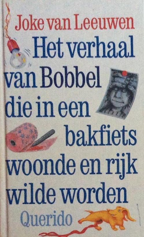 Verhaal van Bobbel die in een bakfiets woonde en rijk wilde, Livres, Livres pour enfants | Jeunesse | 13 ans et plus, Envoi
