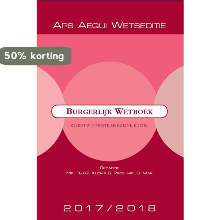 Burgerlijk Wetboek 2017/2018 / Ars Aequi Wetseditie, Boeken, Wetenschap, Gelezen, Verzenden