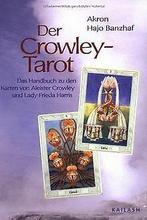 Der Crowley Tarot: Das HandBook zu den Karten  Aleist..., Gelezen, Akron, Banzhaf, Hajo, Verzenden