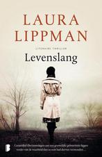 Levenslang 9789022580141 Laura Lippman, Boeken, Verzenden, Zo goed als nieuw, Laura Lippman