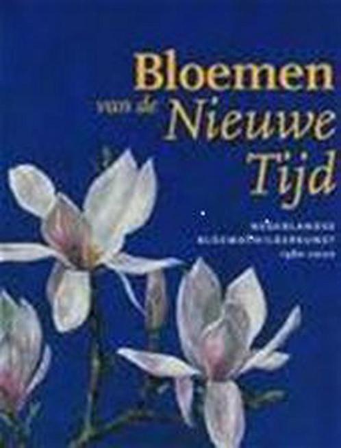 Bloemen van de Nieuwe Tijd 9789071349164 M. Bax, Boeken, Kunst en Cultuur | Beeldend, Gelezen, Verzenden