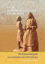 In de nabijheid van God en mensen 9789087049935, Boeken, Verzenden, Zo goed als nieuw, Joep van Gennip