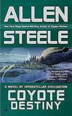 Coyote Destiny  Steele, Allen  Book, Steele, Allen, Gelezen, Verzenden