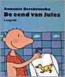 De eend van Jules 9789025830748 Annemie Berebrouckx, Boeken, Verzenden, Gelezen, Annemie Berebrouckx
