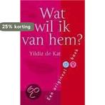 Wat wil ik van hem ? 9789045302843 Y. de Kat, Boeken, Verzenden, Gelezen, Y. de Kat