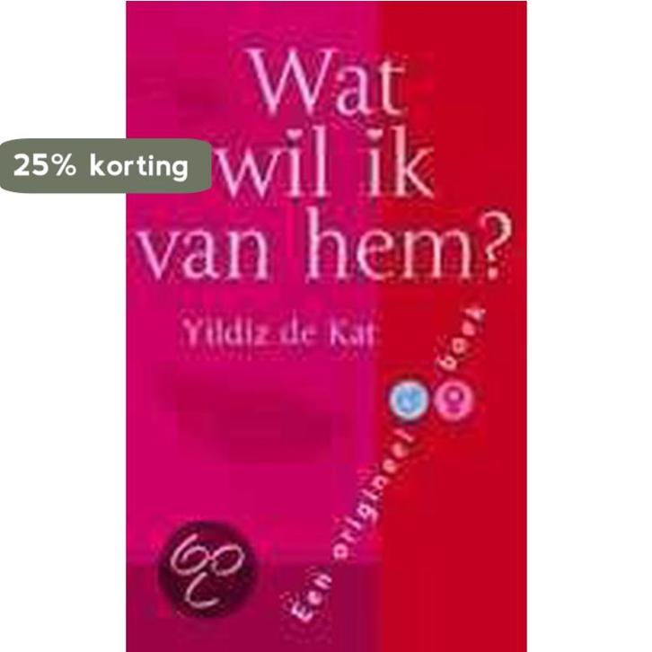 Wat wil ik van hem ? 9789045302843 Y. de Kat, Boeken, Psychologie, Gelezen, Verzenden
