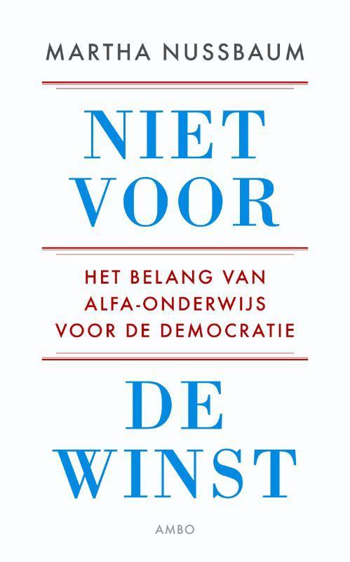 Niet voor de winst 9789026324048 Martha Nussbaum, Boeken, Filosofie, Zo goed als nieuw, Verzenden