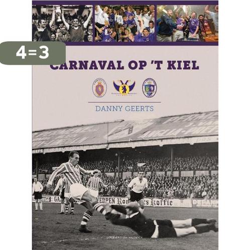 Carnaval op t Kiel 9789461314215 Geerts, Boeken, Hobby en Vrije tijd, Gelezen, Verzenden
