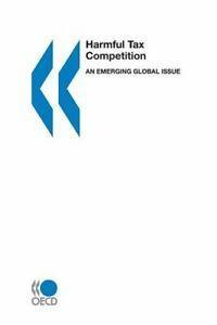 Harmful Tax Competition: An Emerging Global Issue. OECD, Livres, Livres Autre, Envoi