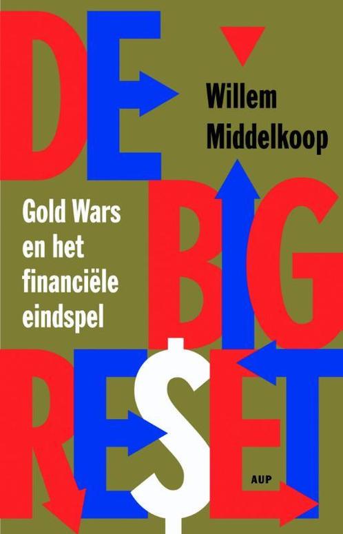 De big reset 9789089646545 Willem Middelkoop, Boeken, Economie, Management en Marketing, Gelezen, Verzenden