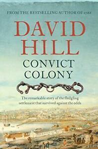 Convict Colony: The remarkable story of the fledgling, Livres, Livres Autre, Envoi