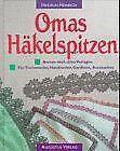 Omas Hakelspitzen  Heinrich, Heidrun  Book, Livres, Livres Autre, Envoi