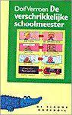 De verschrikkelijke schoolmeester / De blauwe krokodil, Verzenden, Gelezen, Dolf Verroen