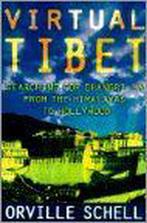 Virtual Tibet 9780805043815, Orville Schell, Verzenden