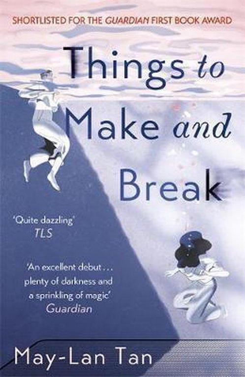 Things to Make and Break 9781473683624 May Lan Tan, Boeken, Taal | Engels, Zo goed als nieuw, Verzenden