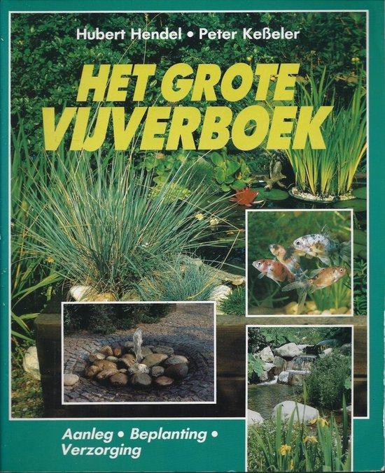 Het Grote vijverboek 9789067611756 Hendell-Kesseler, Boeken, Literatuur, Gelezen, Verzenden