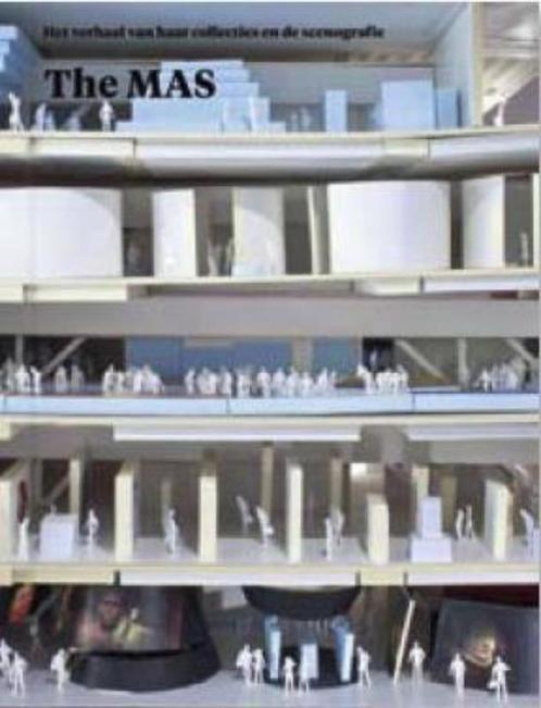 Het MAS onthuld 2007-2011 9789085866046, Boeken, Kunst en Cultuur | Architectuur, Zo goed als nieuw, Verzenden