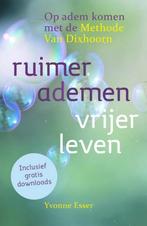 Ruimer ademen, vrijer leven 9789460151552 Yvonne Esser, Boeken, Verzenden, Gelezen, Yvonne Esser