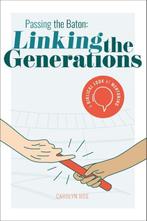 Passing the Baton: Linking the Generations 9789464250435, Verzenden, Zo goed als nieuw, Carolyn Ros
