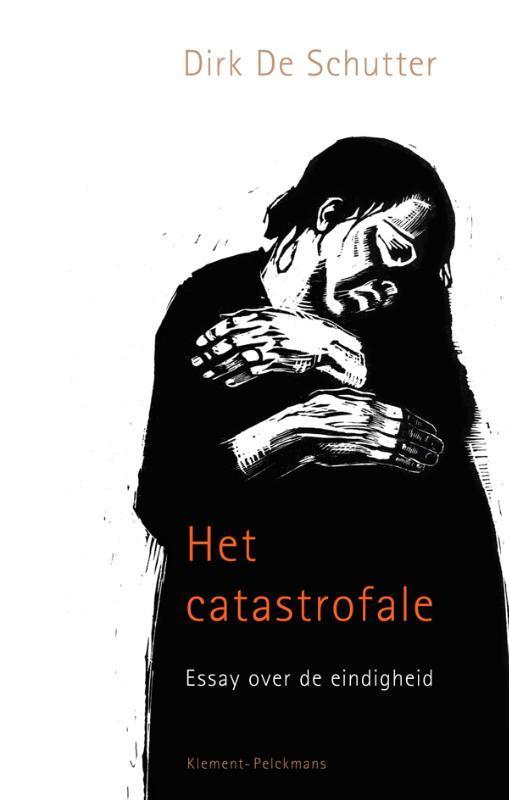 Het catastrofale 9789086871445 Dirk De Schutter, Boeken, Filosofie, Zo goed als nieuw, Verzenden